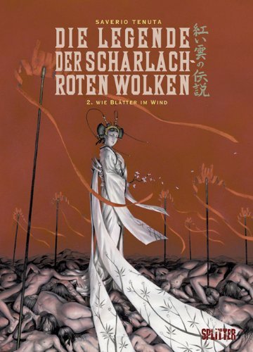 Die Legende der scharlachroten Wolken - Band 2: Wie Blätter im Wind