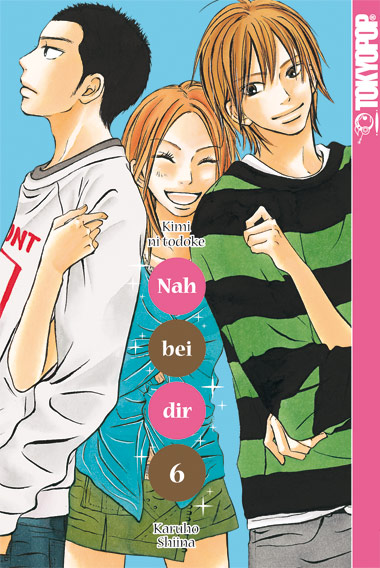 Nah bei dir - Kimi ni Todoke - Band 6