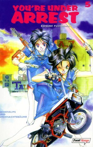 You're under arrest - Band 5 (Seidenslips und Weihnachtsbäume)